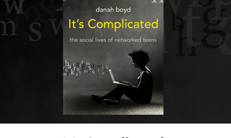 It's Complicated by danah boyd